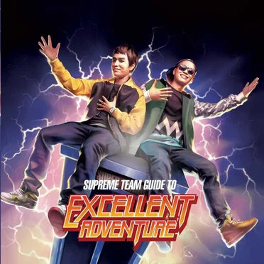 Supreme Team Guide to Excellent Adventure