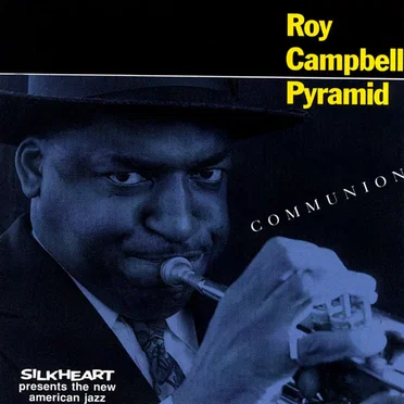 Communion by Roy Campbell Pyramid - album cover
