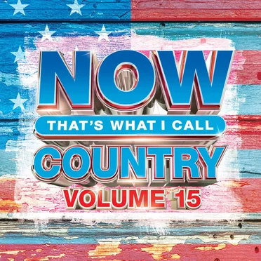 NOW That's What I Call Country, Volume 15 by Various Artists - album cover