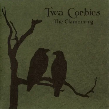 The Clamouring by Twa Corbies - album cover