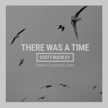 There Was A Time