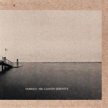 Mr. Cloudy Serenity by Various Artists - album cover