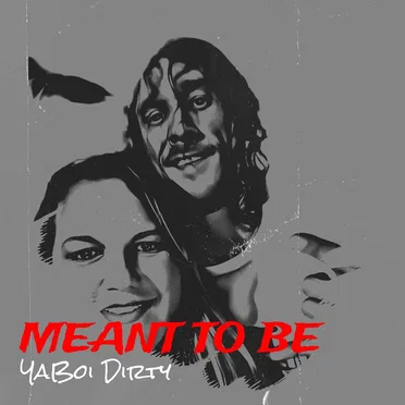 Meant to Be by YaBoi Dirty - album cover