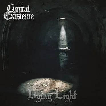 Dying Light by Cynical Existence - album cover