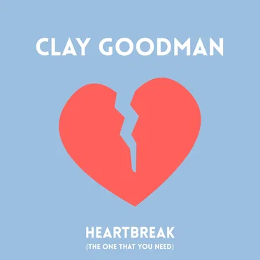 Heartbreak (The One That You Need)