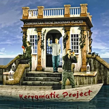 Chronicles From Imaginary Places by Kerygmatic Project - album cover