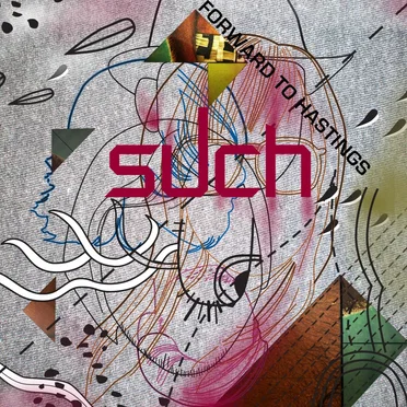 Forward to Hastings by Such - album cover