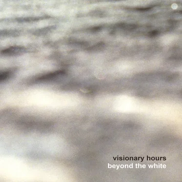 Beyond the White by Visionary Hours - album cover