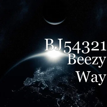 Beezy Way by Bj54321 - album cover