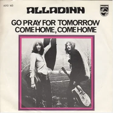 Go Pray for Tomorrow / Come Home, Come Home by Alladinn - album cover