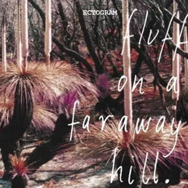 Fluff on a Faraway Hill
