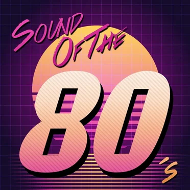 Sound of the 80’s by Various Artists - album cover