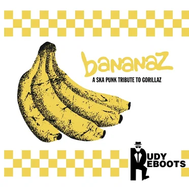 Rudy Reboots: BANANAZ- A Ska Punk Tribute to Gorillaz by Various Artists - album cover