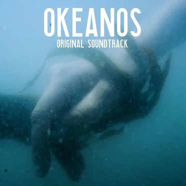 ÔKEANÓS (Original Soundtrack)