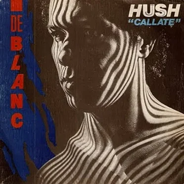 Hush "Cállate" by De Blanc - album cover