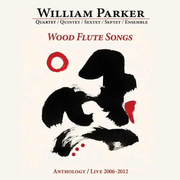 Wood Flute Songs. Anthology / Live 2006-2012