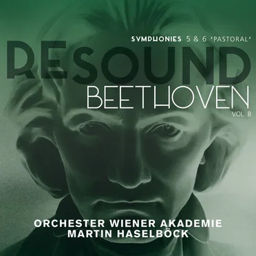 RESOUND Beethoven, Vol. 8: Symphonies 5 & 6 “Pastoral”