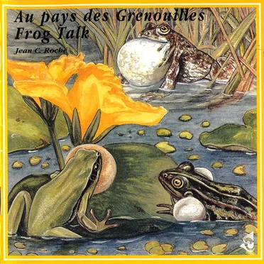 Au pays des grenouilles / Frog Talk