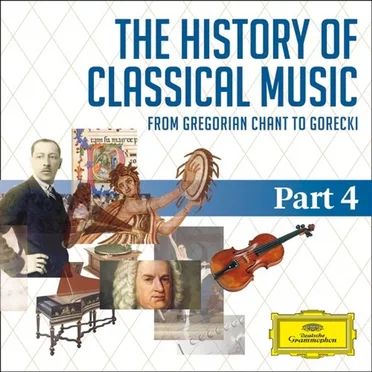 The History of Classical Music, Part 4: Late Romantic to Modern: From Tchaikovsky to Rachmaninov by Various Artists - album cover