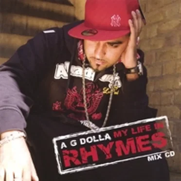 My Life in Rhymes by AG Dolla - album cover