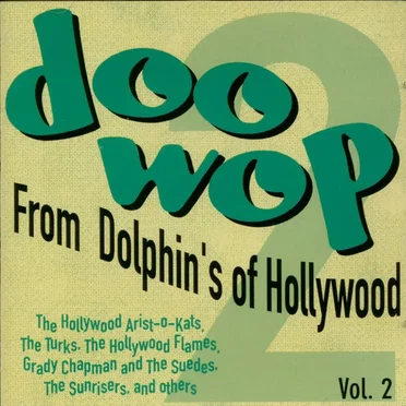 Doo Wop From Dolphin’s of Hollywood, Vol. 2 by Various Artists - album cover