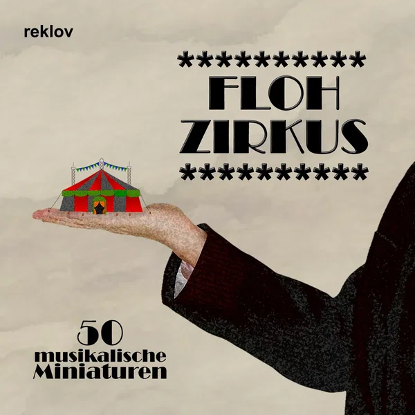 Flohzirkus: 50 musikalische Miniaturen