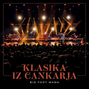 Klasika iz Cankarja by Big Foot Mama - album cover