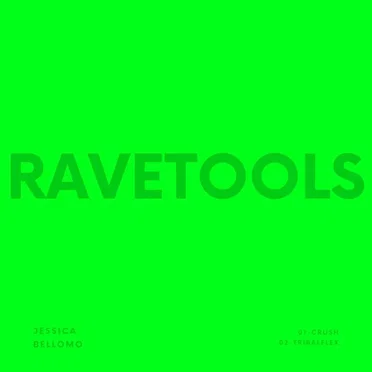 RAVE TOOLS by Jessica Bellomo - album cover