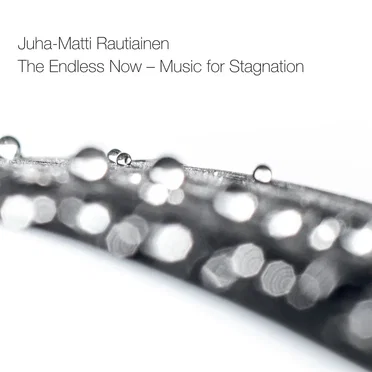 The Endless Now – Music for Stagnation