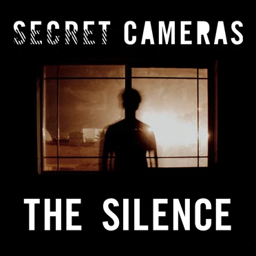 The Silence by Secret Cameras - album cover
