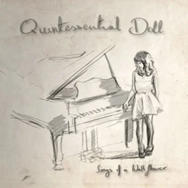 Songs of a Wallflower by Quintessential Doll - album cover