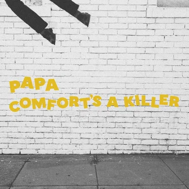 Comfort’s a Killer by PAPA - album cover