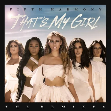 That's My Girl: The Remixes