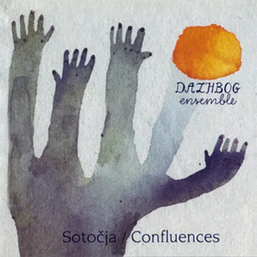 Sotočja - Confluences by Dazhbog - album cover