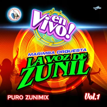 Puro Zunimix Vol. 1. Música de Guatemala para los Latinos (En Vivo)