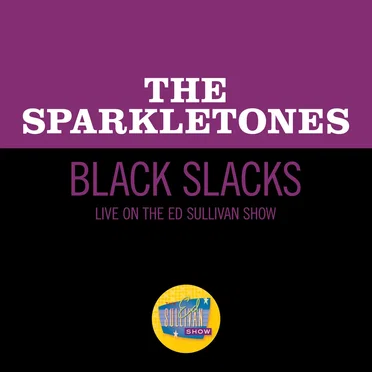 Black Slacks (live on the Ed Sullivan Show, November 3, 1957)