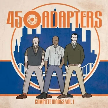 Collected Works Volume 1 by 45 Adapters - album cover