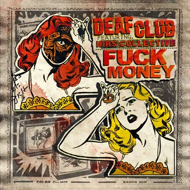 Deaf Club / Fuck Money