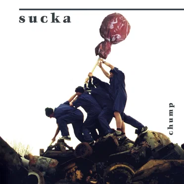 Sucka by Chump - album cover