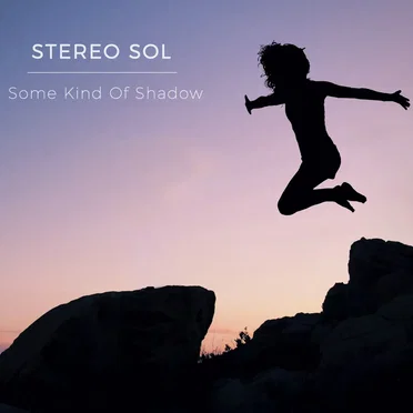 Some Kind of Shadow by Stereo Sol - album cover
