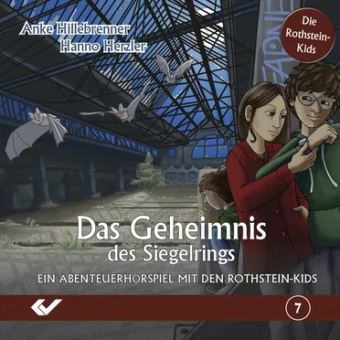 Folge 7: Das Geheimnis des Siegelrings by Die Rothstein-Kids - album cover