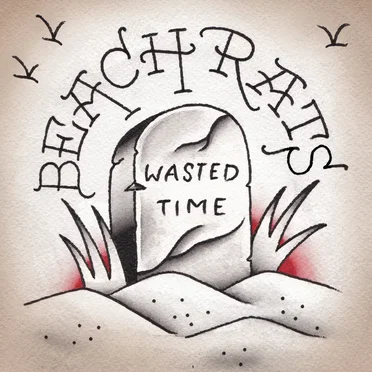 Wasted Time by Beach Rats - album cover