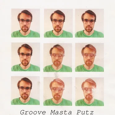 Groove Master Putz