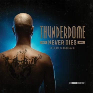 Thunderdome Never Dies (Official Soundtrack) by Various Artists - album cover