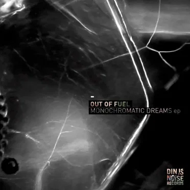 Monochromatic Dreams EP by Out of Fuel - album cover
