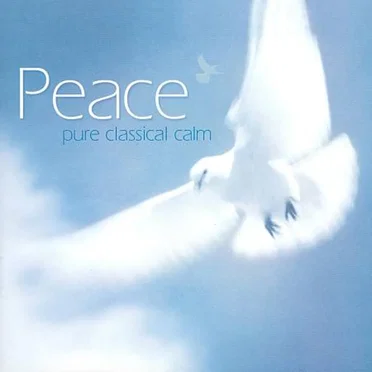 Peace: Pure Classical Calm by Various Artists - album cover