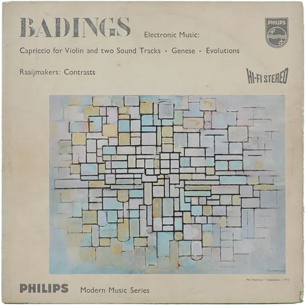 Electronic Music: Badings: Capriccio For Violin And Two Sound Tracks / Badings: Genese / Badings: Evolutions / Raaijmakers: Contrasts