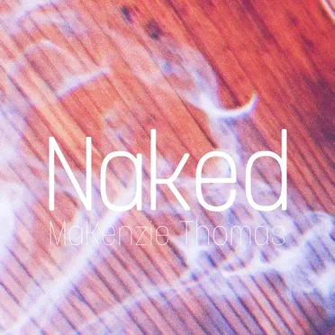 Naked by MaKenzie - album cover