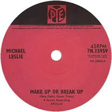 Make Up or Break Up / She Can't See Me by Michael Leslie - album cover