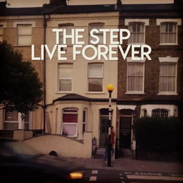 Live Forever by The Step Music - album cover